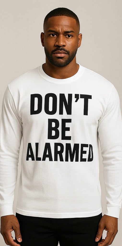 Don't be alarmed I'm just jogging